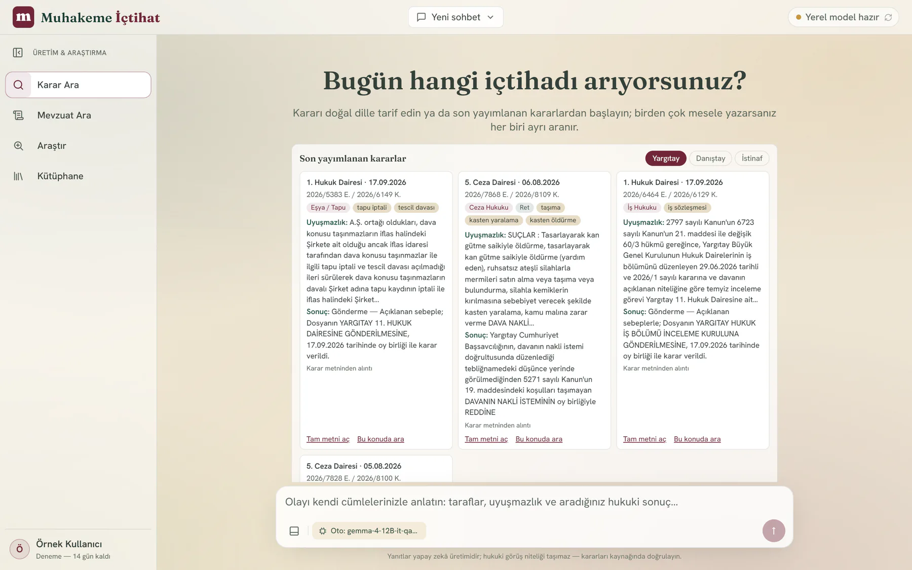 Karar Ara açılış ekranı: “Bugün hangi içtihadı arıyorsunuz?” başlığı; Yargıtay, Danıştay ve İstinaf sekmeli “Son yayımlanan kararlar” kutusunda Yargıtay kararlarının kartları (daire, tarih, esas ve karar numarası, konu etiketleri, “Uyuşmazlık” ve “Sonuç” satırları, “Karar metninden alıntı” notu, “Tam metni aç” ve “Bu konuda ara” bağlantıları); altta soru yazma alanı ve model düğmesi.